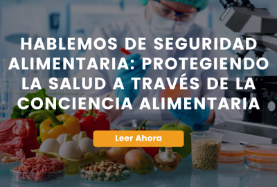 Hablemos de Seguridad Alimentaria